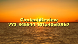 Content Review 773-345544-101a40cf39b7