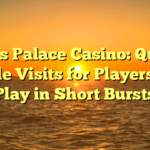 Slots Palace Casino: Quick Mobile Visits for Players Who Play in Short Bursts