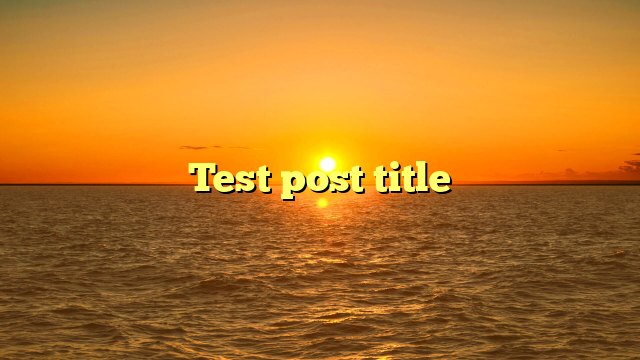 Test post title